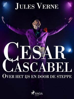 cover image of Cesar Cascabel--Over het ijs en door de steppe